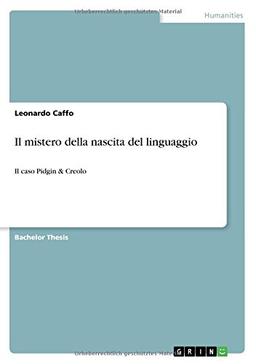 Il mistero della nascita del linguaggio: Il caso Pidgin & Creolo