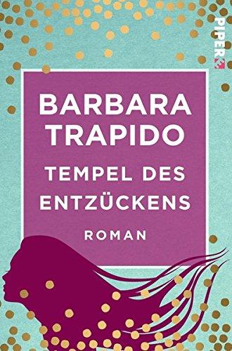 Tempel des Entzückens: Roman