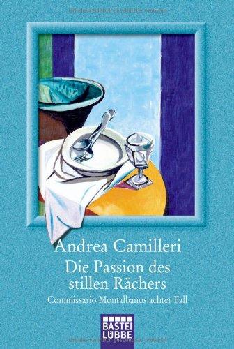 Die Passion des stillen Rächers: Commissario Montalbano stößt an seine Grenzen