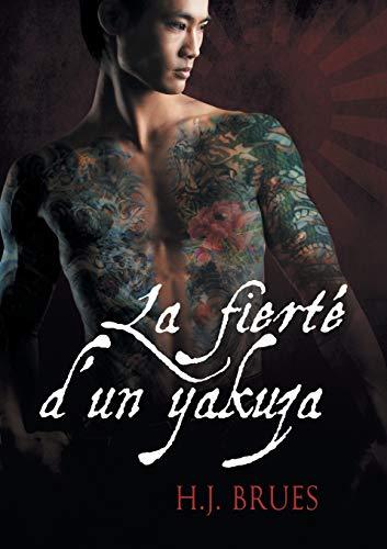 La fierté d'un yakuza (À La Manière Des Yakuzas/ the Way of the Yakuza, Band 1)