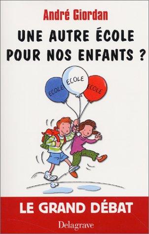 Une autre école pour nos enfants ?