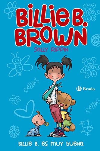 Billie B. Es Muy Buena (Castellano - A PARTIR DE 6 AÑOS - PERSONAJES Y SERIES - Billie B. Brown, Band 5)