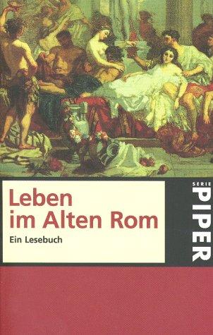 Leben im Alten Rom. Ein Lesebuch.