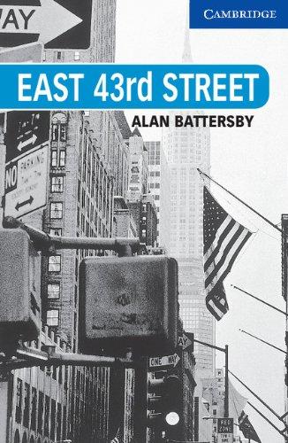 East 43rd Street Level 5 (Cambridge English Readers: Level 5)