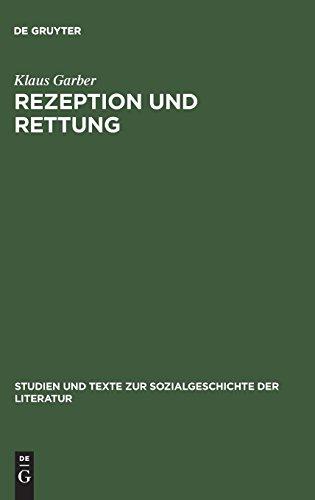 Rezeption und Rettung: Drei Studien zu Walter Benjamin (Studien und Texte zur Sozialgeschichte der Literatur, Band 22)