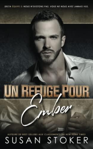 Un refuge pour Ember (Delta Force Deux)