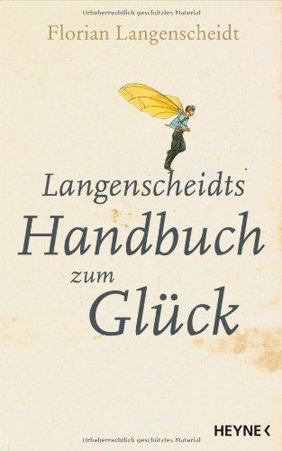 Langenscheidts Handbuch zum Glück