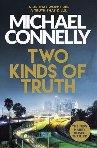 Two Kinds of Truth: The New Harry Bosch Thriller (Harry Bosch Series)