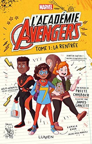 L'académie Avengers. Vol. 1. La rentrée