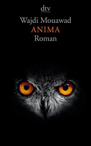 Anima: Roman (dtv Literatur)