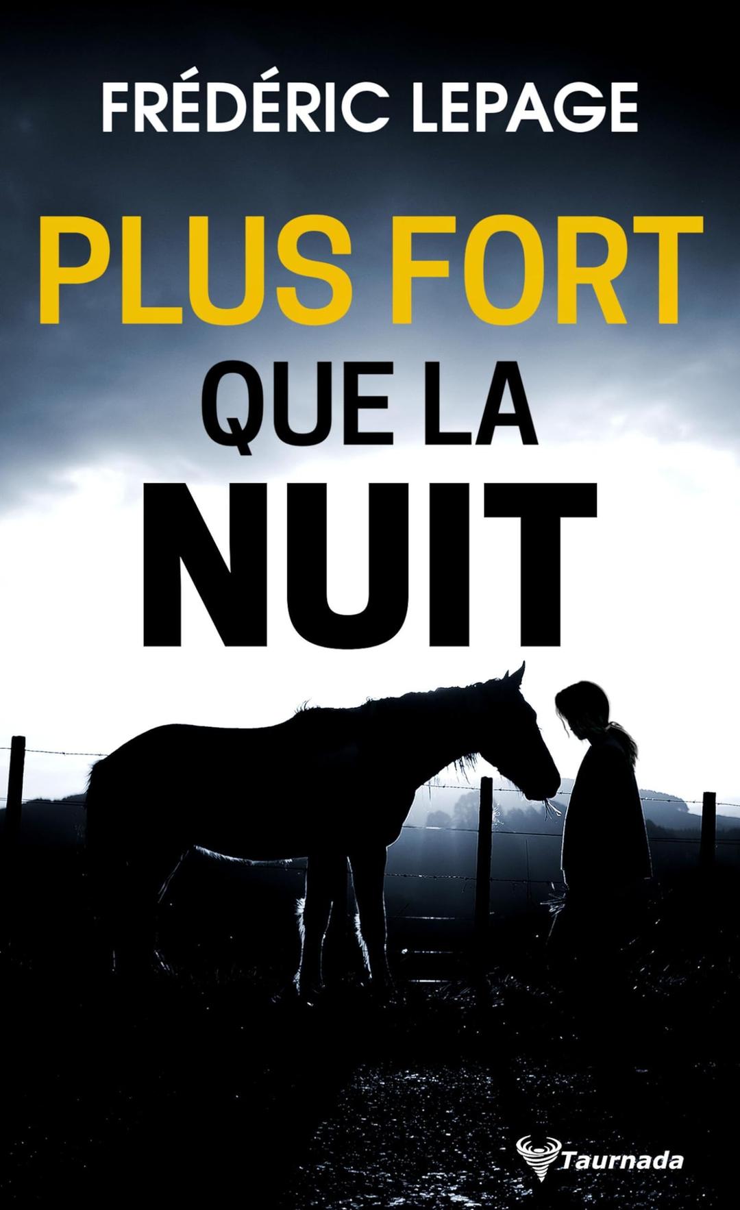 Plus fort que la nuit