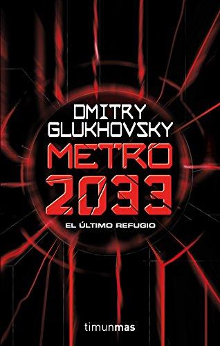 Metro 2033 (Biblioteca Dmitry Glukhovsky, Band 1)