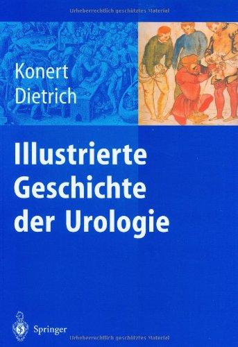 Illustrierte Geschichte der Urologie