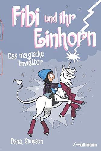 Fibi und ihr Einhorn (Bd.6) - Das magische Unwetter,(Comics für Kinder)