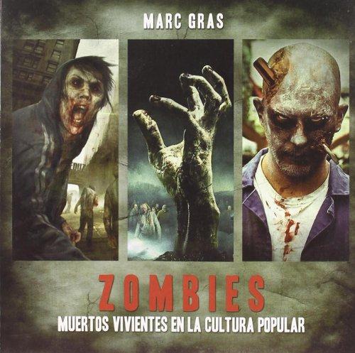 Zombies : muertos vivientes en la cultura popular