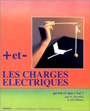 Plus et moins, les charges électriques qu'est-ce que c'est ?