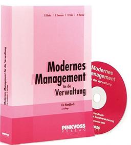 Modernes Management für die Verwaltung: Ein Handbuch mit CD