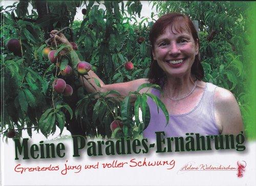 Meine Paradies-Ernährung: Grenzenlos jung und voller Schwung