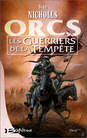 Orcs. Vol. 3. Les guerriers de la tempête