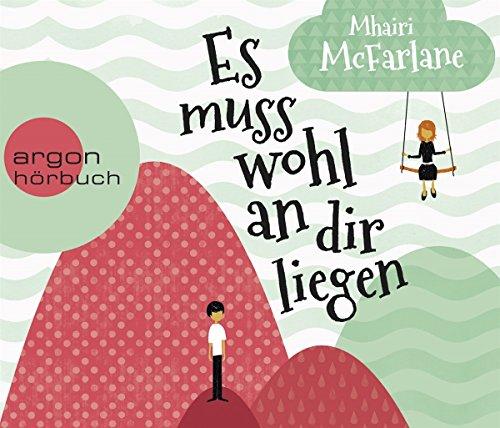 Es muss wohl an dir liegen (Hörbestseller)