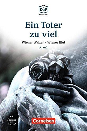 Die DaF-Bibliothek / A1/A2 - Ein Toter zu viel: Ermittlungen in Wien. Lektüre. Mit MP3-Audios als Download