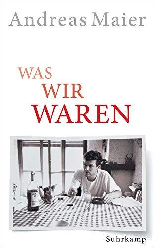 Was wir waren: Kolumnen (suhrkamp taschenbuch)