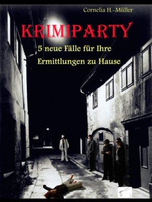 Krimiparty: Neuer Spaß mit Mitspiel-Krimis!