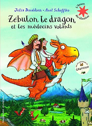 Zébulon le dragon et les médecins volants