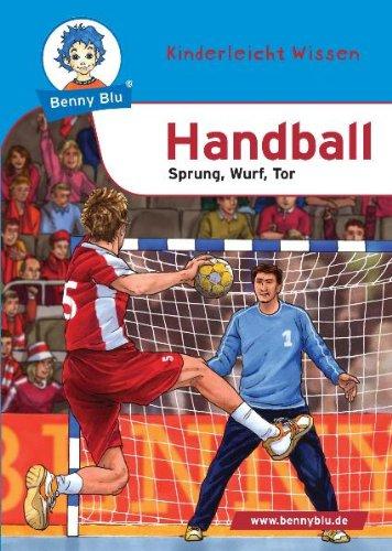 Benny Blu - Handball: Sprung, Wurf, Tor