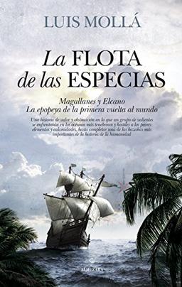 FLOTA DE LAS ESPECIAS, LA (Novela Histórica)