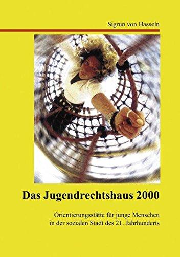 Das Jugendrechtshaus 2000