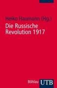 Die Russische Revolution 1917 (Uni-Taschenbücher S)