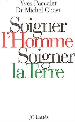 Soigner l'homme, soigner la Terre