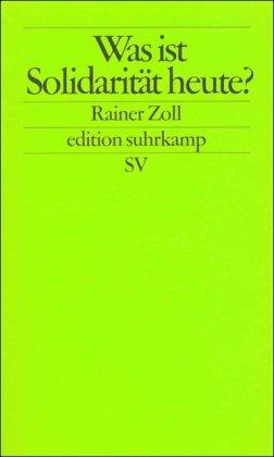 Was ist Solidarität heute? (edition suhrkamp)