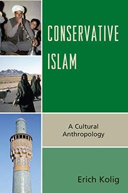 Conservative Islam: A Cultural Anthropology