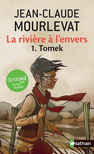 La rivière à l'envers. Vol. 1. Tomek