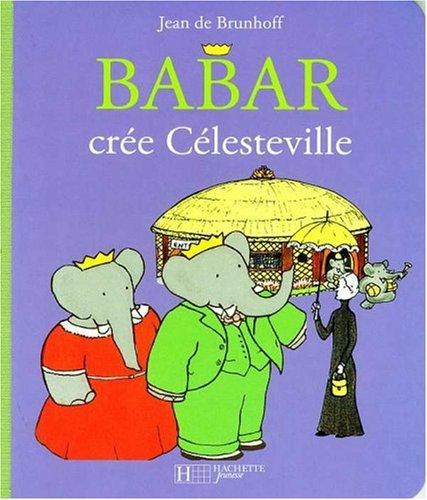 Babar crée Célesteville