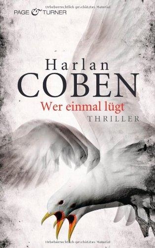 Wer einmal lügt: Thriller