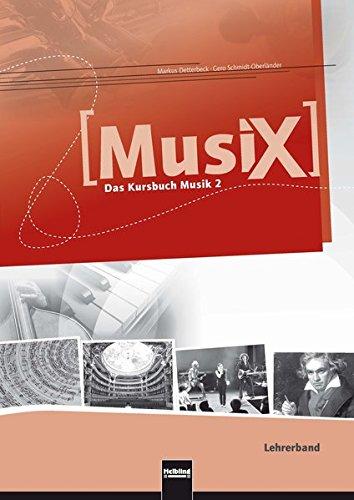 MusiX 2. Lehrerband. Allg. Ausgabe D: Das Kursbuch Musik 2. Klasse 7/8