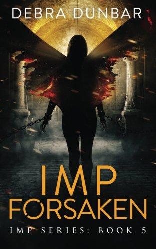 Imp Forsaken (Imp Series, Band 5)