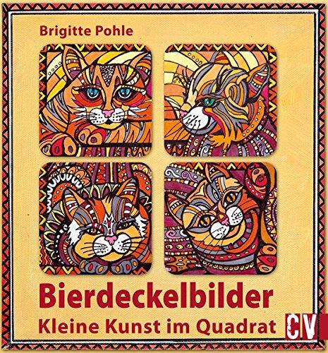 Bierdeckelbilder: Kleine Kunst im Quadrat