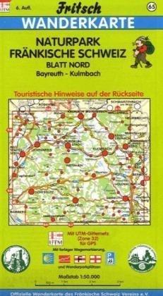 Fritsch Karten, Nr.65, Naturpark Fränkische Schweiz, Blatt Nord: Bayreuth - Kulmbach. Touristische Hinweise auf der Rückseite. Mit farbiger ... Langlaufloipen und Radwanderwegen