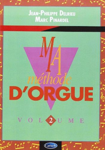 Delrieu Ma Methode D'Orgue & Claviers Electroniques Volume 2 Kbd Bk