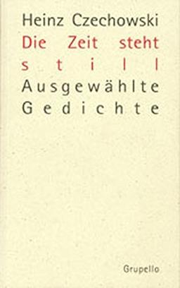 Die Zeit steht still: Ausgewählte Gedichte