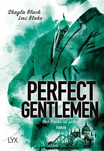 Perfect Gentlemen - Nur Rache ist süßer (Gentlemen-Reihe, Band 3)