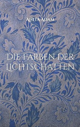 Die Farben der Lichtschatten