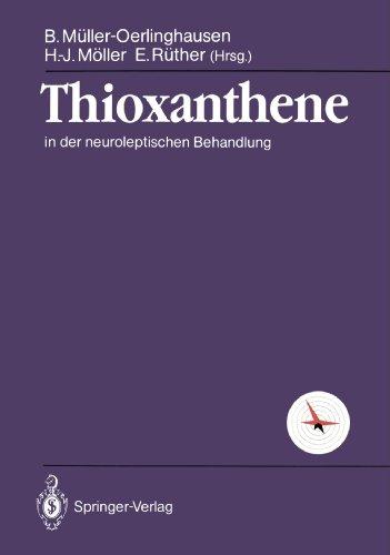 Thioxanthene: in der neuroleptischen Behandlung (German Edition)