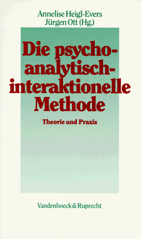 Die psychoanalytisch-interaktionelle Methode. Theorie und Praxis