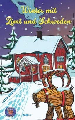 Winter mit Zimt und Schweden: Schwedenroman mit Herz 3 (Schwedenromane mit Herz, Band 3)