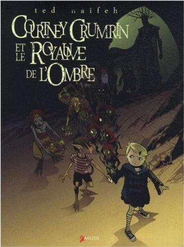 Courtney Crumrin. Vol. 3. Courtney Crumrin et le royaume de l'ombre